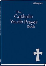 Cover art for The Catholic Youth Prayer book, Second Edition