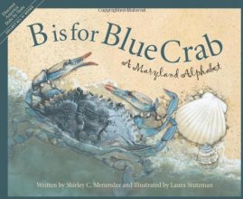 Cover art for B is for Blue Crab: A Maryland Alphabet (Discover America State by State)