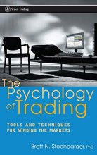 Cover art for The Psychology of Trading: Tools and Techniques for Minding the Markets