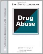 Cover art for The Encyclopedia of Drug Abuse (Facts on File Library of Health and Living)