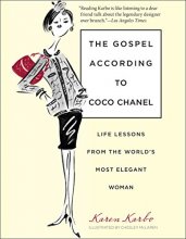 Cover art for The Gospel According to Coco Chanel: Life Lessons from the World's Most Elegant Woman