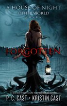 Cover art for Forgotten (House of Night Other World Series, Book 3) (A House of Night Other World)