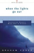 Cover art for When The Lights Go Out: Surprising Growth When God Is Hidden (Being With God)