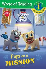 Cover art for World of Reading: Puppy Dog Pals Pups on a Mission (Level 1 Reader plus Fun Facts)