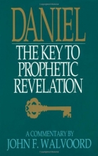 Cover art for Daniel:  The Key to Prophetic Revelation