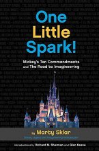Cover art for One Little Spark!: Mickey's Ten Commandments and The Road to Imagineering