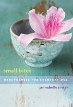 Cover art for Small Bites: Mindfulness for Everyday Use