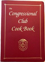 Cover art for The Congressional Club Cook Book - A Collection of National and International Recipes