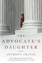 Cover art for The Advocate's Daughter: A Thriller