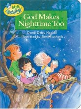 Cover art for God Makes Nighttime Too (Little Blessings)