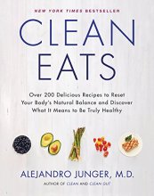 Cover art for Clean Eats: Over 200 Delicious Recipes to Reset Your Body's Natural Balance and Discover What It Means to Be Truly Healthy