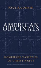 Cover art for American Originals: Homemade Varieties of Christianity