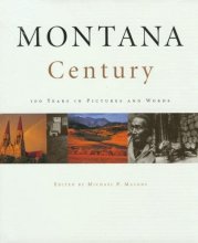 Cover art for Montana Century: 100 Years in Pictures and Words