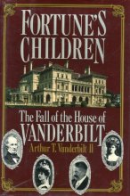 Cover art for Fortune's Children: The Fall of the House of Vanderbilt