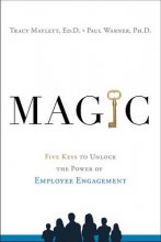 Cover art for MAGIC: Five Keys to Unlock the Power of Employee Engagement