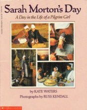 Cover art for Sarah Morton's Day: A Day in the Life of a Pilgrim Girl