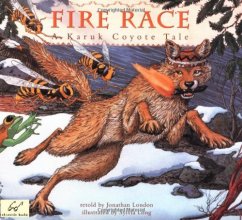 Cover art for Fire Race: A Karuk Coyote Tale of How Fire Came to the People