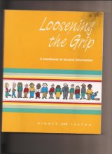 Cover art for Loosening the Grip: A Handbook of Alcohol Information