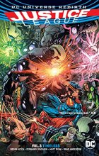 Cover art for Justice League Vol. 3: Timeless (Rebirth) (Justice League: DC Universe Rebirth)