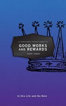 Cover art for A Christian's Pocket Guide to Good Works and Rewards: In this Life and the Next (Pocket Guides)