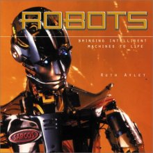 Cover art for Robots: Bringing Intelligent Machines to Life
