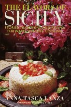 Cover art for The Flavors of Sicily: Stories, Traditions, and Recipes for Warm-Weather Cooking