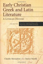 Cover art for Early Christian Greek And Latin Literature: A Literary History (2 volume Set)