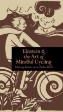 Cover art for Einstein & the Art of Mindful Cycling, Achieving Balance in the Modern World