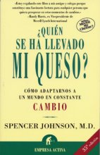 Cover art for ¿Quién se ha llevado mi queso?: Cómo adaptarnos en un mundo en constante cambio (Narrativa empresarial) (Spanish Edition)