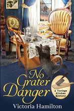 Cover art for No Grater Danger (A Vintage Kitchen Mystery) (Volume 7)