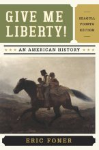 Cover art for Give Me Liberty!: An American History, 4th Edition