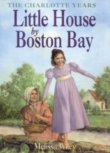 Cover art for Little House by Boston Bay (Little House Prequel)