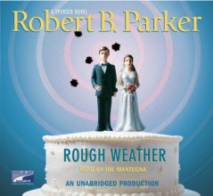 Cover art for Rough Weather: A Spenser Novel, Narrated By Joe Mantegna, 5 Cds [Complete & Unabridged Audio Work]