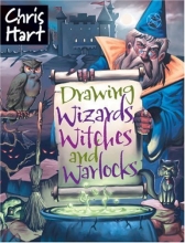 Cover art for Drawing Wizards, Witches and Warlocks (Academy of Fantasy Art)