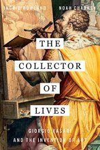 Cover art for The Collector of Lives: Giorgio Vasari and the Invention of Art