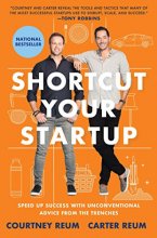 Cover art for Shortcut Your Startup: Speed Up Success with Unconventional Advice from the Trenches