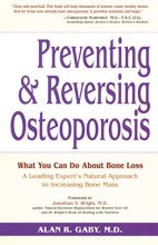 Cover art for Preventing and Reversing Osteoporosis: What You Can Do About Bone Loss - A Leading Expert's Natural Approach to Increasing Bone Mass