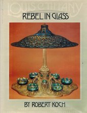 Cover art for Louis C Tiffany: Rebel in Glass
