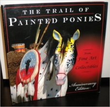 Cover art for The Trail of Painted Ponies From Fine Art to Collectibles
