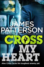 Cover art for Cross My Heart: (Alex Cross 21)