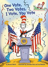 Cover art for One Vote, Two Votes, I Vote, You Vote (Cat in the Hat's Learning Library)