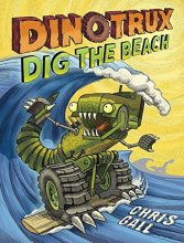 Cover art for Dinotrux Dig the Beach (Dinotrux (3))