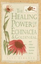 Cover art for Healing Power of Echinacea and Goldenseal and Other Immune System Herbs (The Healing Power)