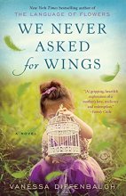 Cover art for We Never Asked for Wings: A Novel