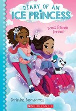 Cover art for Frost Friends Forever (Diary of an Ice Princess #2)