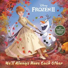 Cover art for We'll Always Have Each Other (Disney Frozen 2) (Pictureback(R))
