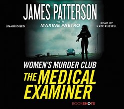 Cover art for The Medical Examiner: A Women's Murder Club Story (BookShots)