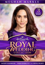 Cover art for Royal Wedding Collection (Dater's Handbook, When Sparks Fly, Royal Hearts)