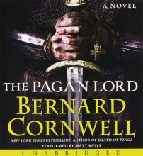 Cover art for The Pagan Lord CD: A Novel (Saxon Tales)
