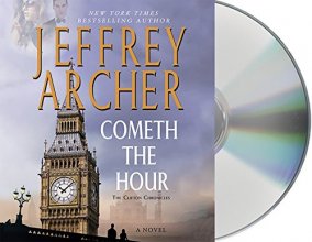 Cover art for Cometh the Hour: Book Six Of the Clifton Chronicles